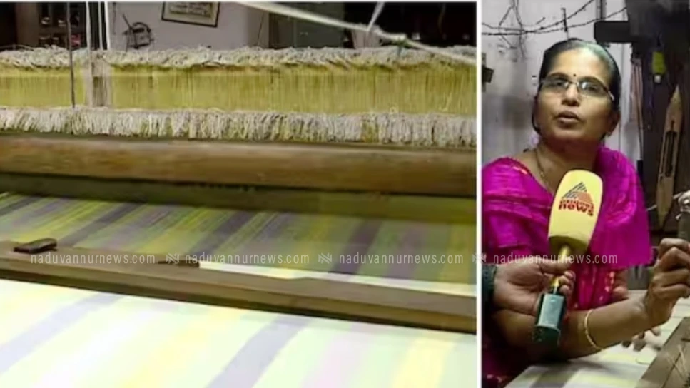  പ്രധാനമന്ത്രിക്കുള്ള കേരളത്തിന്റെ ഔദ്യോഗിക ഓണക്കോടി ഒരുങ്ങുന്നത് കണ്ണൂരിൽ